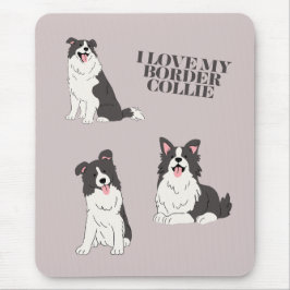 I Love My Border Collie Mouse Pad
