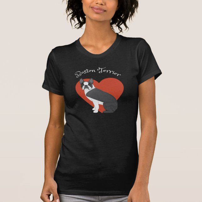 I love my Boston Terrier! T-Shirt (Frente)