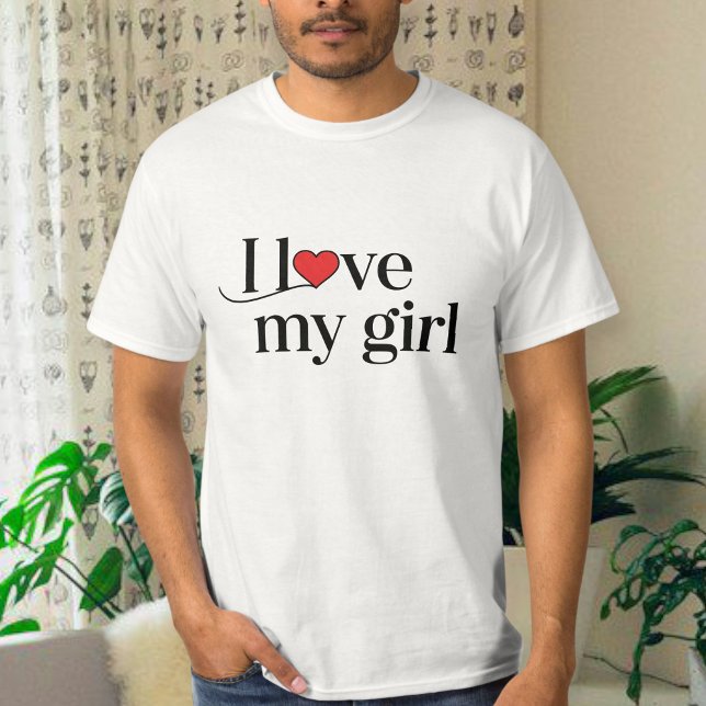 I love my girlfriend T-shirt (Criador carregado)