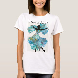 "I Love to Dance" t-shirt feminina