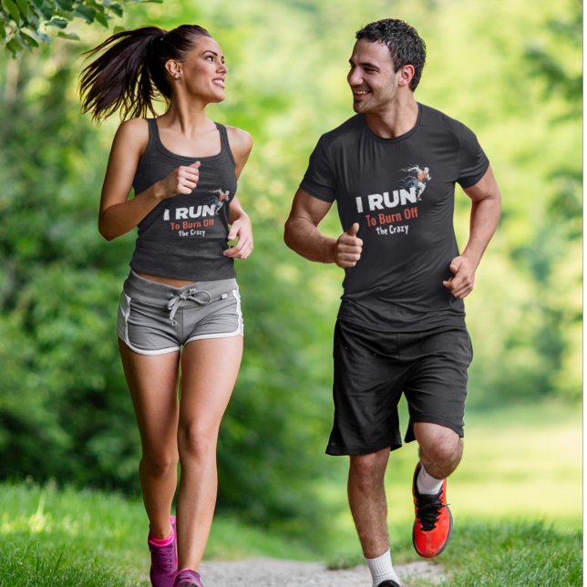 I Run To Burn Off The Crazy T-Shirt (Criador carregado)
