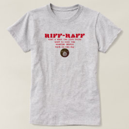 IBONELTD. RIFF-RAFF b T-Shirt