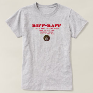 IBONELTD. RIFF-RAFF b T-Shirt