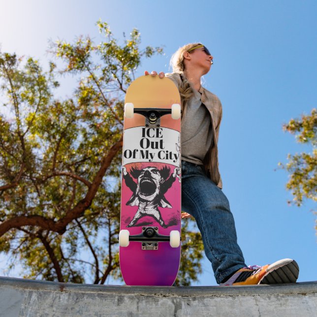 ICE Fora Da Minha Cidade Skateboard (Ao ar livre 1)