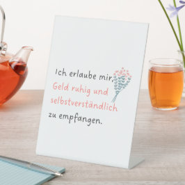 Ich erlaube mir, Geld ruhig und selbstverständlich