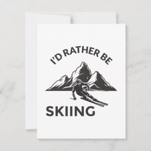 Id Preferencialmente Be Skiing - Skier Gift, Espor
