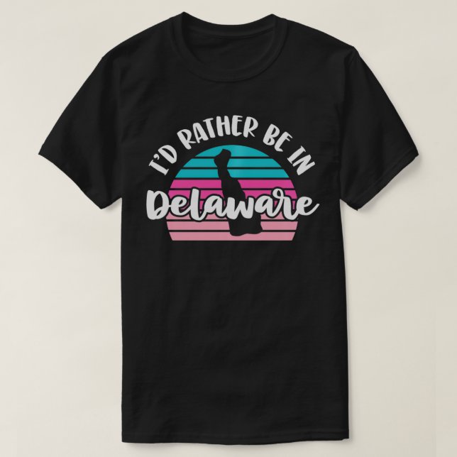 I'd Rather Be In Delaware Pullover  (Frente do Design)