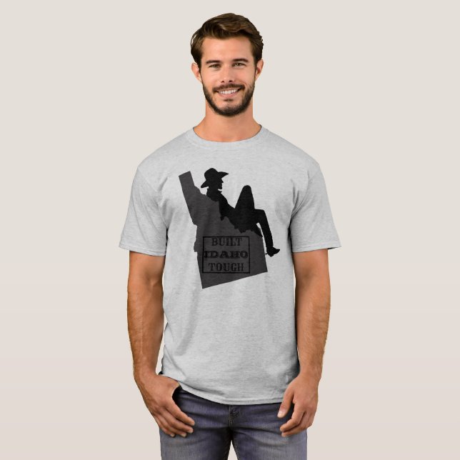 Idaho Cowboy- Construída a camiseta IDAHO TOUGH (Frente Completa)