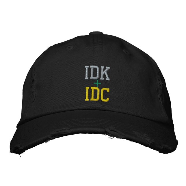 IDK + IDC HAT BONÉ EUA (Frente)