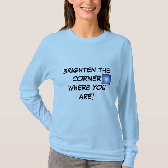 ILUMINE O CANTO ONDE VOCÊ ESTÁ! camisa (Frente)