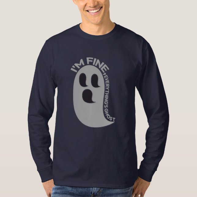 I'm Fine, Everything's Ghost Long Sleeve T-Shirt (Frente)