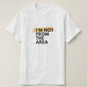 IM NÃO DA ÁREA T-Shirt