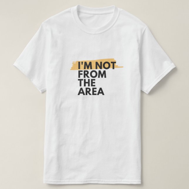 IM NÃO DA ÁREA T-Shirt (Frente do Design)