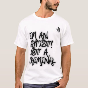 Im um artista não um t-shirt criminoso