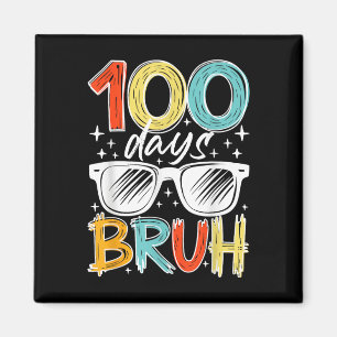 Íman 100 Dias Bruh Funny 100º Dia Da Escola Para Crianç