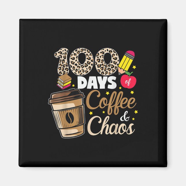 Íman 100 Dias De Caos De Café Camisa 100 Dia De (Frente)