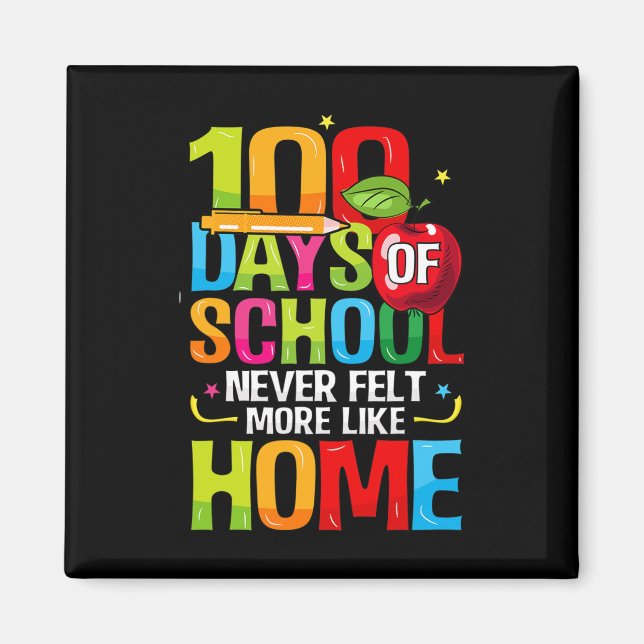 Íman 100 Dias De Escola Nunca Se Sentiu Mais Como Em Ca (Frente)