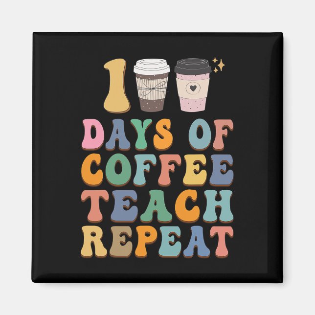 Íman 100 Dias De Escola Para Professora Café Lover (Frente)