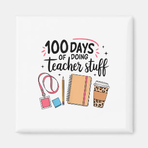 Íman 100 Dias De Fazer Coisas De Professores Feliz 100º