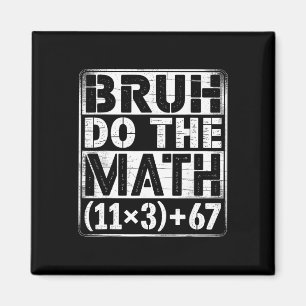 Íman 100 Dias Equação de Matemática Escolar Bruh Faça a