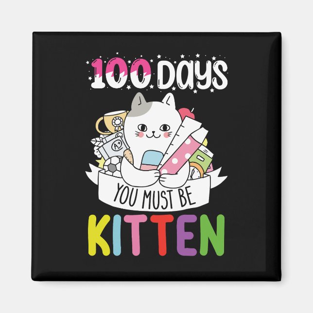 Íman 100 Dias Você Deve Ser Gatinho da Escola (Frente)