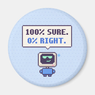Íman 100% Seguro. 0% Certo. Engraçado Ímã de Pixel de I