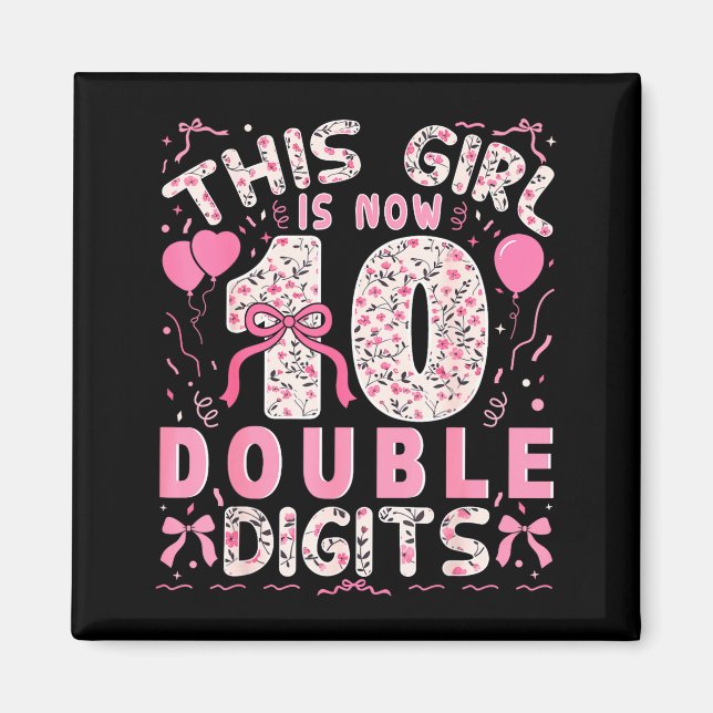 Íman 10th Birthday This Girl Is Now 10 Double Digits Co (Frente)
