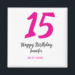 Íman 15 aniversário quiencenera adicionar data ano mode<br><div class="desc">design editável</div>