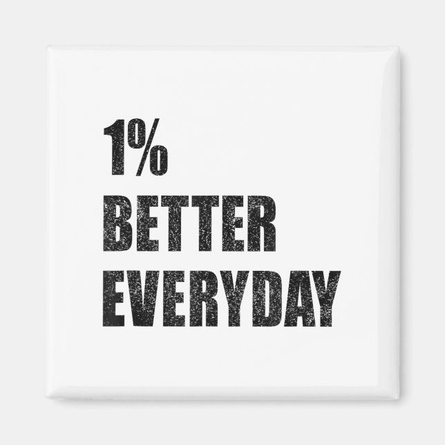 Íman 1% Better Every Day Motivation Quote Insrational S (Frente)