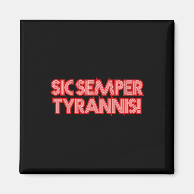 Íman 2025 de julho 4 Sic Semper Tyrannis Veterans Trump (Frente)