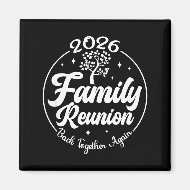 Íman 2026 Family Reunion Back Together Again Reunion Ma (Frente)