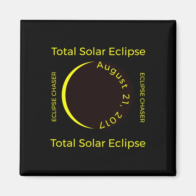 Íman #34;eclipse Chaser#34; Total do Eclipse Solar Ago  (Frente)