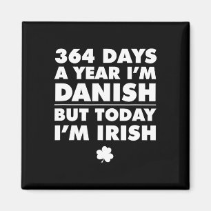 Íman 364 Dias Ano Dinamarquês Hoje Sou Irlandês São Pat