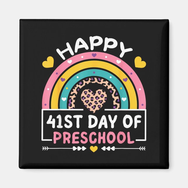 Íman 41 Days Of School Happy 41st Day Of Preschool Teac (Frente)