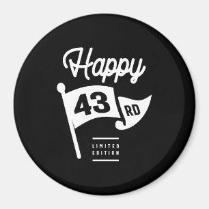 Íman 43 anos - 43° presente de aniversário engraçado
