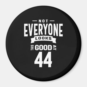 Íman 44 Anos - 44 Birthday Engraçado Presente