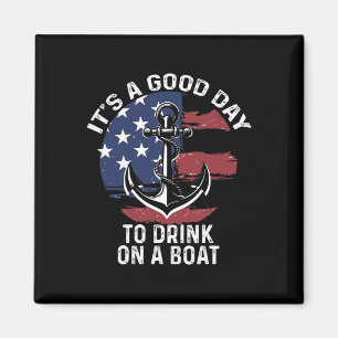 Íman 4 de julho Camisa de Barco É um bom dia para beber