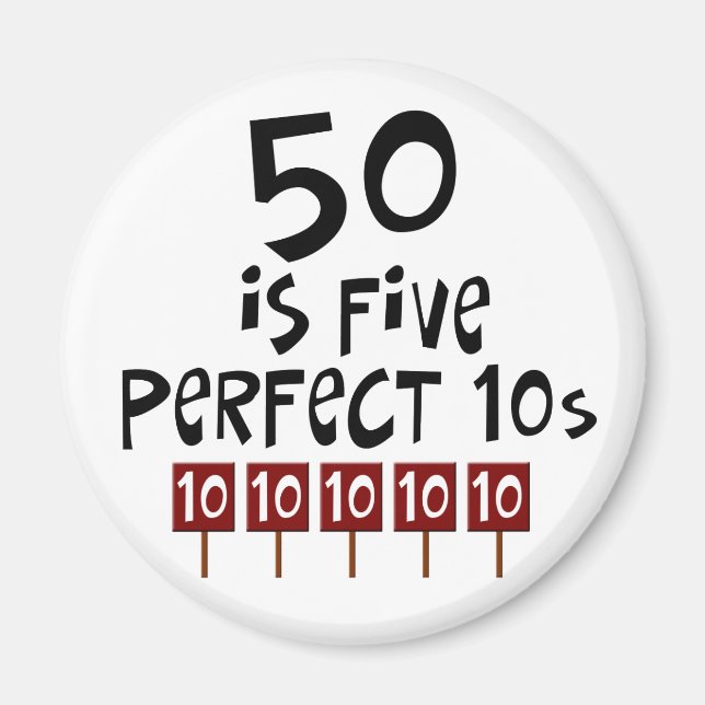 Íman 50º presente de aniversário, 50 é 5 perfeito 10s! (Frente)