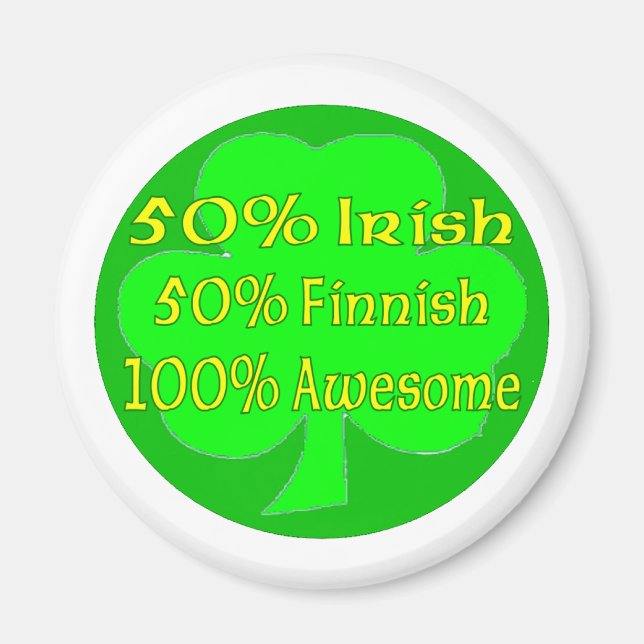 Íman 50% irlandês 50% finlandês 100% incrível (Frente)