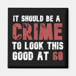 Íman 60 anos Engraçado 60 anos de idade, Dia de Nascime