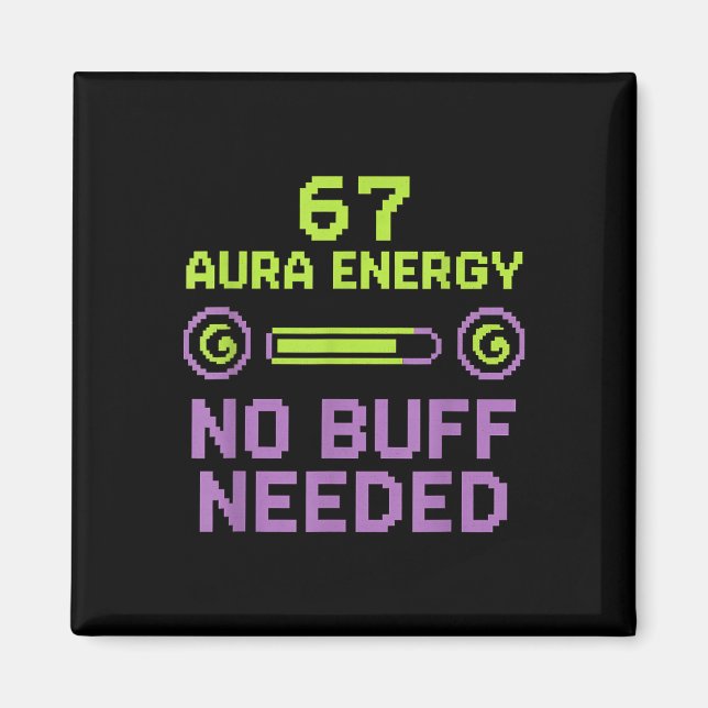 Íman 67 Aura Energy Sem Buff Necessário Retro Pixel Gam (Frente)