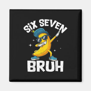 Íman 67 Bruh Dabbing Banana Seis Sete Meme 6 7 Bananas 