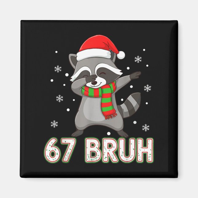 Íman 67 Bruh Six Seven Meme Raccoon Christmas Kids Boys (Frente)