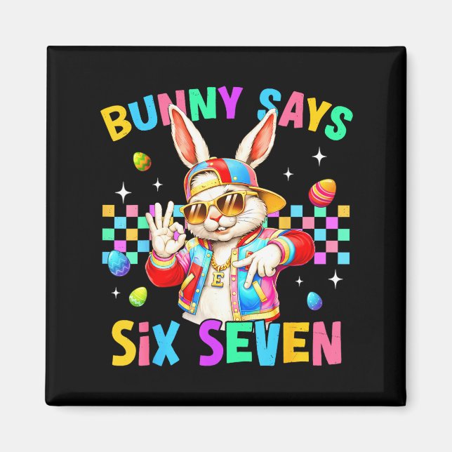 Íman 67 Bunny Diz Seis Sete Para Crianças Meninos Menin (Frente)