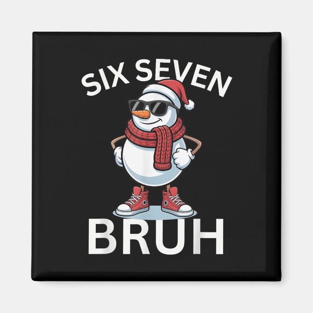 Íman 67 Christmas Funny Six Seven Meme Brainrot Snowman (Frente)