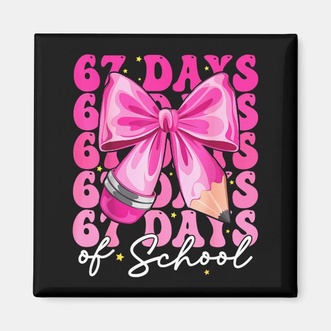 Íman 67 Days Of School Coquette Bow Six Seven Meme Teac (Frente)