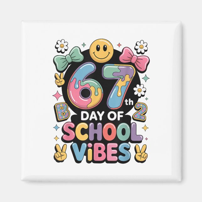 Íman 67 Days Of School Meme100th Day Of School Vibes Pi (Frente)