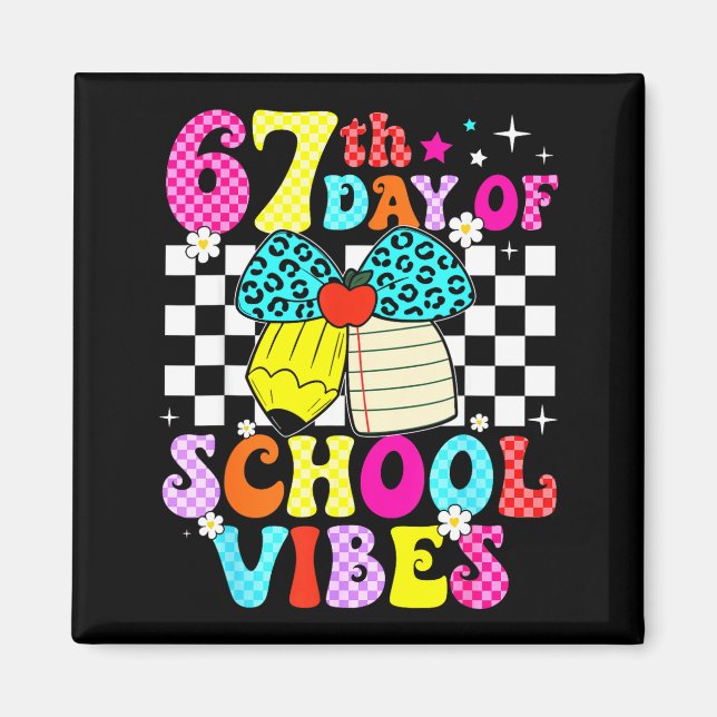 Íman 67 Days Of School Meme 100th Day Of School Vibes S (Frente)