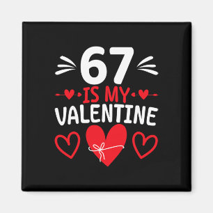 Íman 67 É Meu Valentim Engraçado Seis Sete Coração Meme