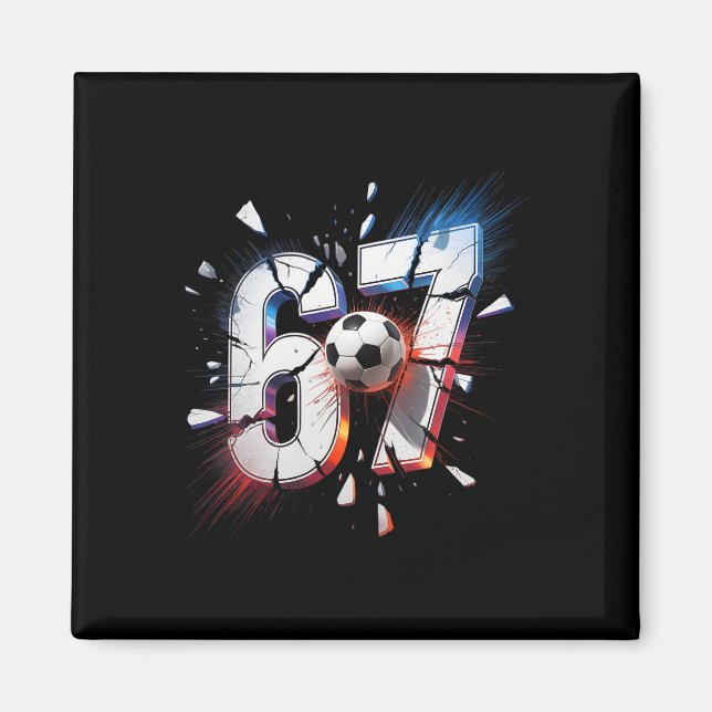 Íman 67 Futebol Seis Sete 6 7 Meme 67  (Frente)